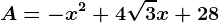 A=-x^2+4\sqrt3x+28