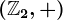 \left(\mathbbZ2,+\right)