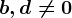 b,d\neq 0