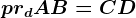 prdAB=CD
