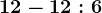 12-12:6