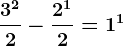 \frac3^22-\frac2^12=1^1