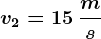 v2= 15\: \fracms
