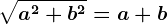 \sqrta^2+b^2=a+b