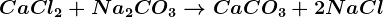 CaCl2+Na2CO3--> CaCO3+2NaCl