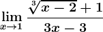 \limx--> 1\frac\sqrt[3]x-2+13x-3