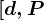 [d, P