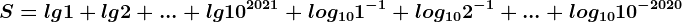 S=lg1+lg2+...+lg10^2021+log101^-1+log102^-1+...+log1010^-2020