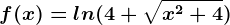 f(x)=ln(4+\sqrtx^2+4)