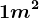 1m^2