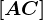 \left [ AC \right ]