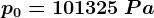 p0=101325\: Pa