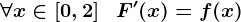 \forall x\in\left [ 0,2 \right ]\; \; F'(x)=f(x)
