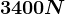 3400N