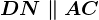 DN \parallel AC