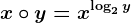 x\circ y=x^\log2y