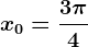 x0=\frac3\pi 4