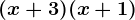 (x+3)(x+1)