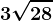 3\sqrt28