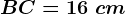 BC=16\ cm