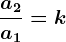\fraca2a1=k