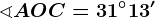 \sphericalangle AOC=31^\circ13'