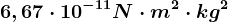 6,67\cdot 10^-11N\cdot m^2\cdot kg^2