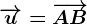 \overrightarrowu=\overrightarrowAB