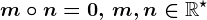 m\circ n=0, \, m,n\in \mathbbR^\star 
