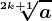 \sqrt[2k+1]a