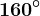 160^\circ