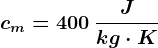 cm=400 \: \fracJkg\cdot K
