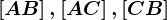 \left [ AB\right ], \left [ AC \right ], \left [ CB \right ]