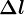 \Delta l
