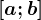 \dpi120 \left [ a;b \right ]