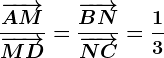 \frac\overrightarrowAM\overrightarrowMD=\frac\overrightarrowBN\overrightarrowNC=\frac13