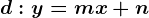 d:y=mx+n