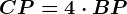 CP=4\cdot BP