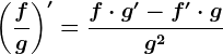 \left ( \fracfg \right )'=\fracf\cdot g'-f'\cdot gg^2