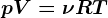 pV=\nu RT