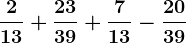 \frac213+\frac2339+\frac713-\frac2039