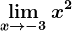 \limx \to-3 x^2