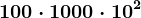 100 \cdot 1000 \cdot 10^2