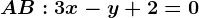 AB:3x-y+2=0