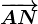 \overrightarrowAN