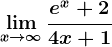 \limx--> \infty \frace^x+24x+1
