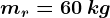 mr=60\: kg
