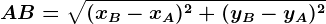AB = \sqrt(xB-xA)^2+(yB-yA)^2