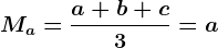 Ma=\fraca+b+c3=a