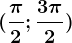 (\frac\pi 2;\frac3\pi 2)